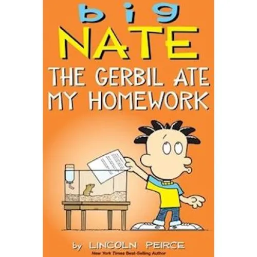 Big Nate: The Gerbil Ate My Homework - Lincoln Peirce