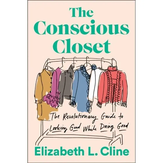 The Conscious Closet - Den ultimative guide til bæredygtig mode