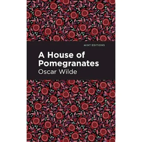Oscar Wilde: A House of Pomegranates - Bog