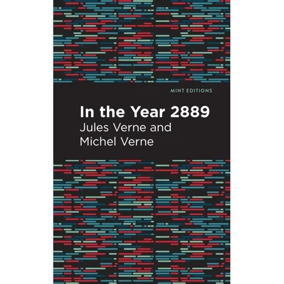 In the Year 2889 - Jules Verne