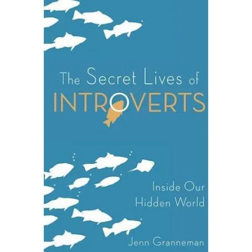 Jenn Granneman: The Secret Lives of Introverts (Bog)