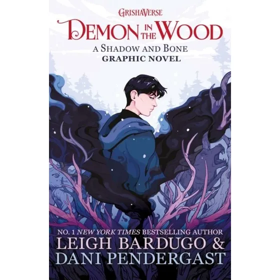 Leigh Bardugo: Demon in the Wood - Grishaverse Graphic Novel