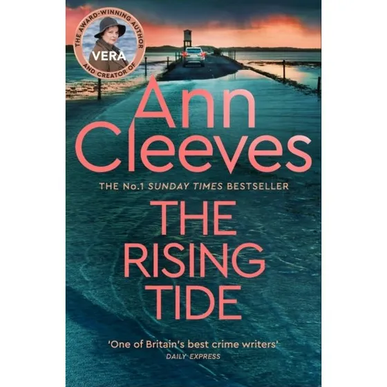 Ann Cleeves - The Rising Tide (Vera Stanhope #10)