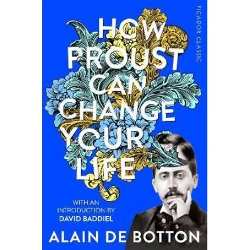 Alain de Botton: How Proust Can Change Your Life - Bog