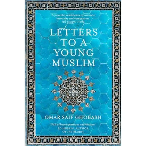 Omar Saif Ghobash: Letters to a Young Muslim (Bog)