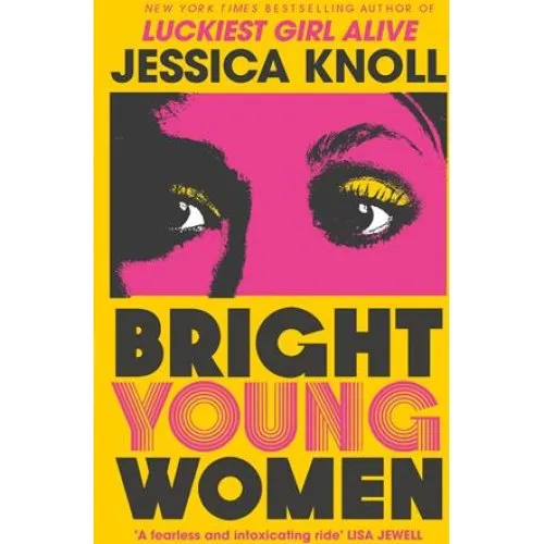 Bright Young Women - Jessica Knoll - Bog