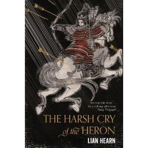 Lian Hearn: The Harsh Cry of the Heron - Bog