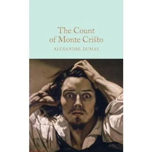 Alexandre Dumas: The Count of Monte Cristo - Macmillan Collectors Library
