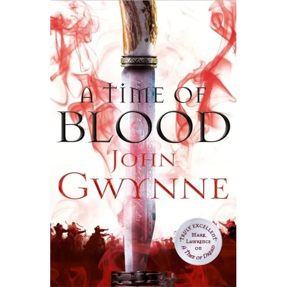 John Gwynne: A Time of Blood (Of Blood and Bone, nr. 2)