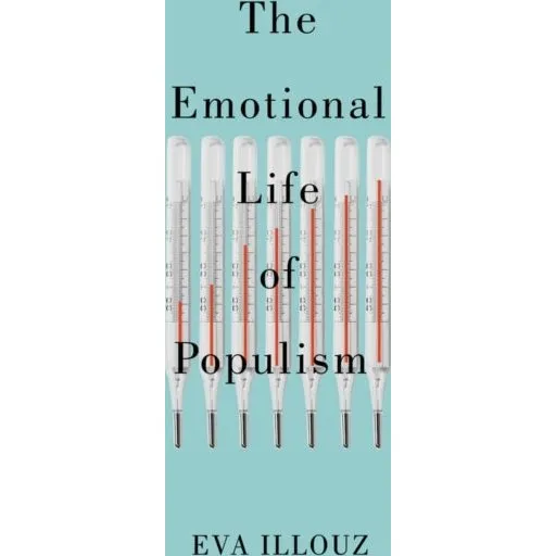 The Emotional Life of Populism af Eva Illouz & Avital Sicron
