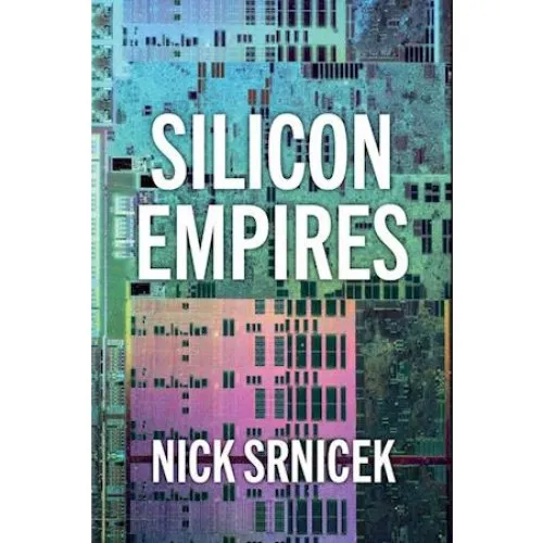 Nick Srnicek: Silicon Empires - Bog
