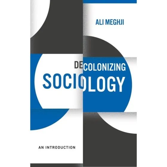 Decolonizing Sociology af Ali Meghji
