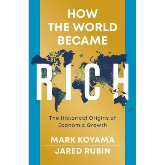 How the World Became Rich af Mark Koyama og Jared Rubin