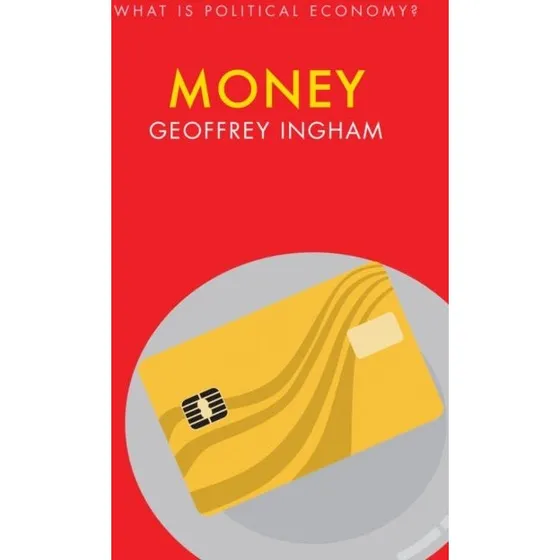 Money - Geoffrey Ingham (Bog)