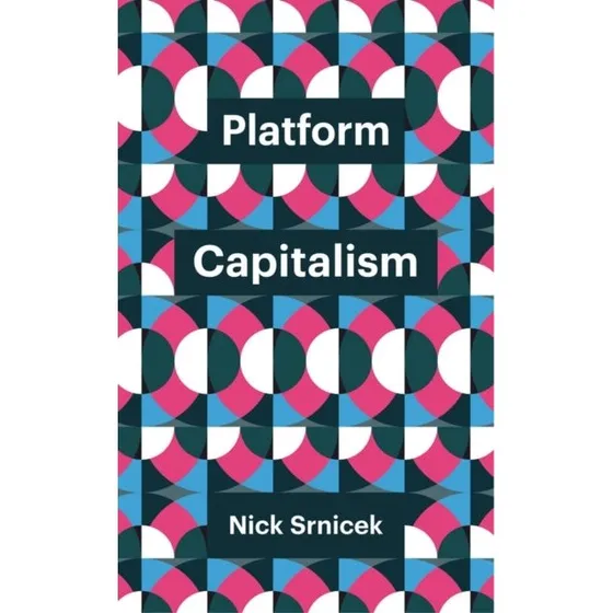Platform Capitalism af Nick Srnicek