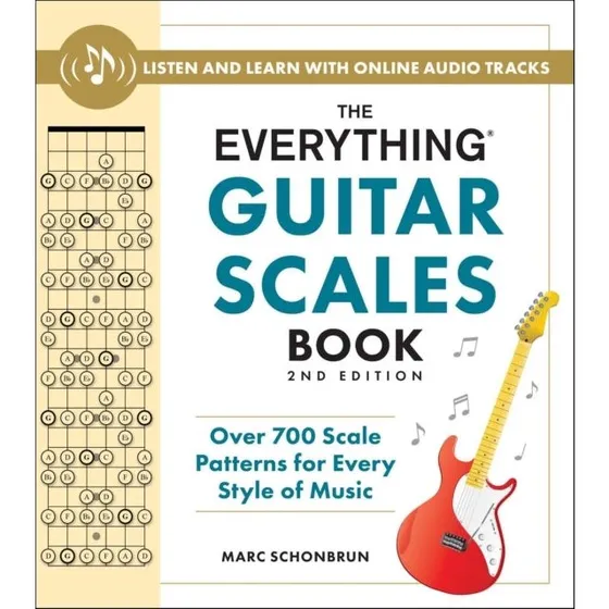 The Everything Guitar Scales Book 2nd Edition - Marc Schonbrun