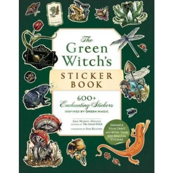 The Green Witch's Sticker Book - Arin Murphy Hiscock