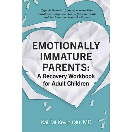 Emotionally Immature Parents: A Recovery Workbook af Dr. Kai