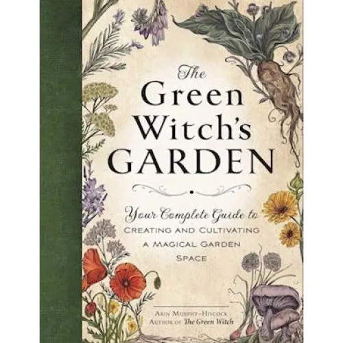 The Green Witch's Garden - Arin Murphy Hiscock - Bog