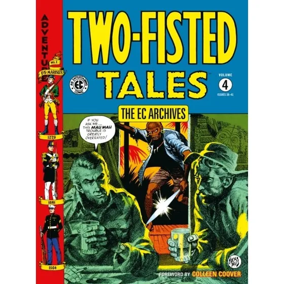 The EC Archives: Two-Fisted Tales Volume 4