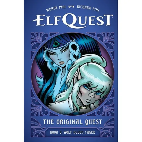 Elfquest The Original Quest Book 3: Wolf Caged