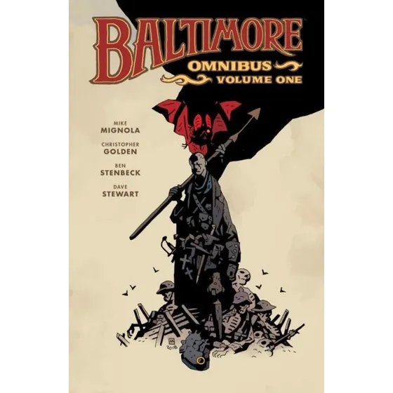 Baltimore Omnibus Volume 1 - Christopher Golden & Mike Mignola