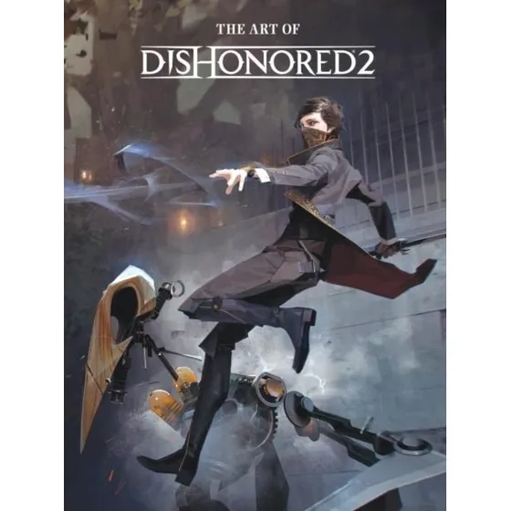 The Art of Dishonored 2 - Bethesda Studios Bog