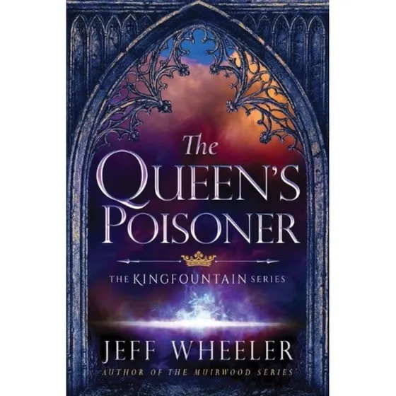 Jeff Wheeler - The Queen's Poisoner (Kingfountain, bog 1)