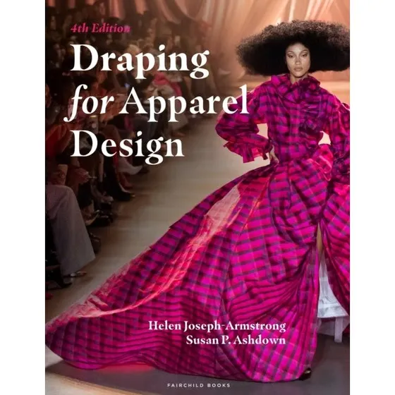 Helen Joseph-Armstrong: Draping for Apparel Design, 4. udgave