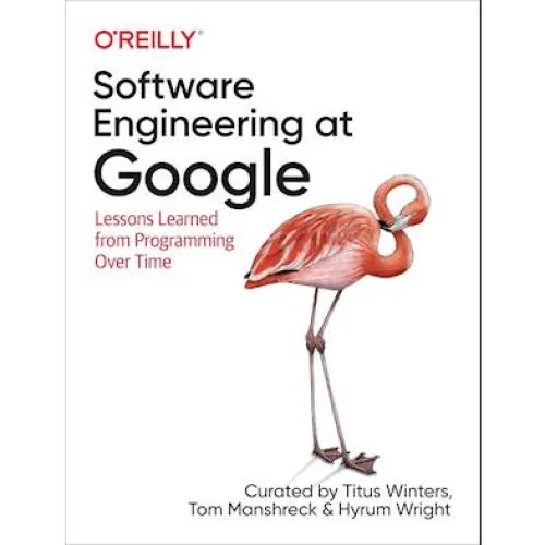 Software Engineering at Google - Hyrum Wright m.fl. (Bog)