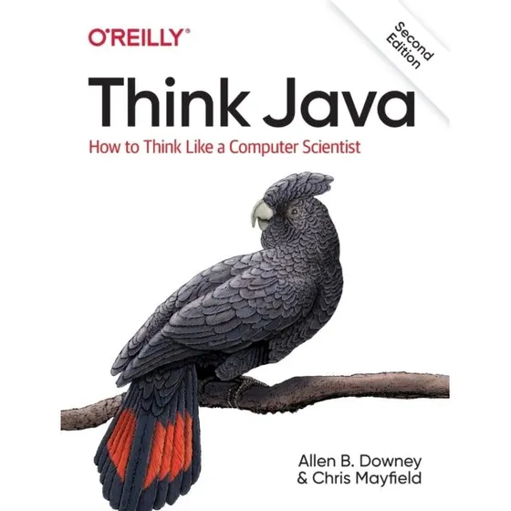 Think Java - Allen B. Downey & Chris Mayfield (Bog)