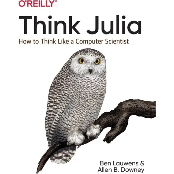 Think Julia - Allen Downey & Ben Lauwens (Trykt bog)