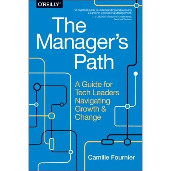 The Manager's Path - Camille Fournier