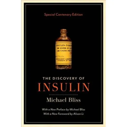 Michael Bliss: The Discovery of Insulin - Bog