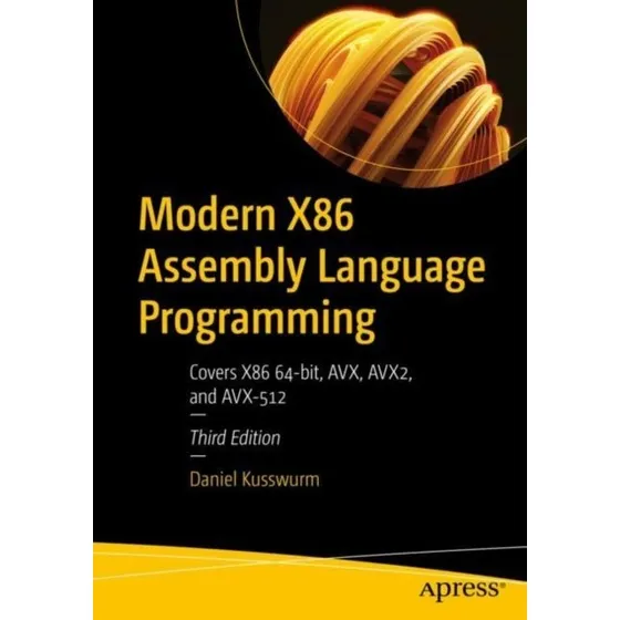 Modern X86 Assembly Language Programming - Daniel Kusswurm