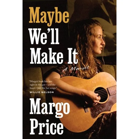 Margo Price: Maybe We'll Make It - Memoir
