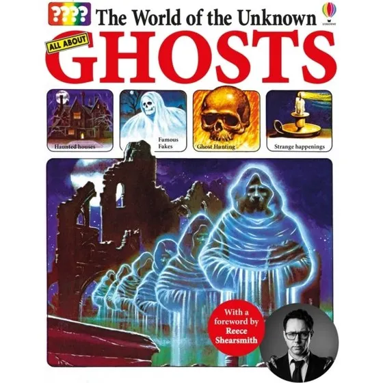 The World of the Unknown: Ghosts - Christopher Maynard