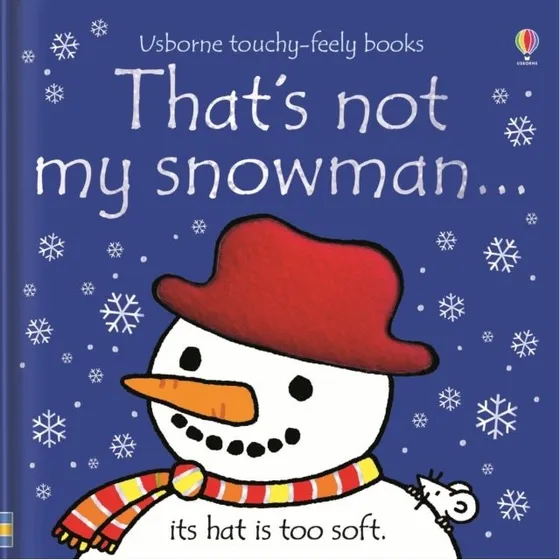 That's not my snowman... Touchy-feely board book