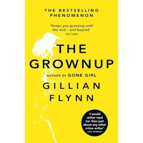 Gillian Flynn: 'The Grownup' - Bog