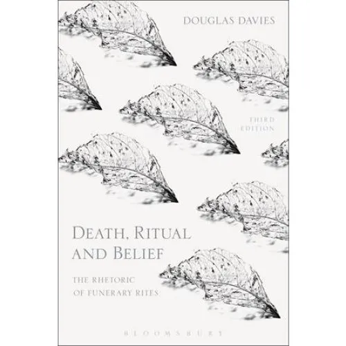 Death, Ritual and Belief - Douglas Davies (3. udgave)