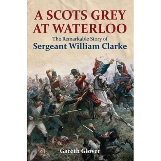 A Scot's Grey at Waterloo