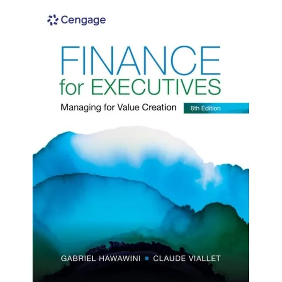 Finance for Executives: Managing for Value Creation