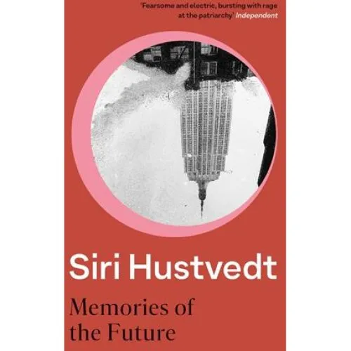 Siri Hustvedt: Memories of the Future - Bog