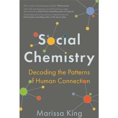 Social Chemistry - Marissa King - Bog