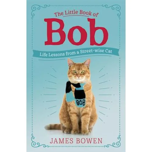 James Bowen: The Little Book of Bob - Bog