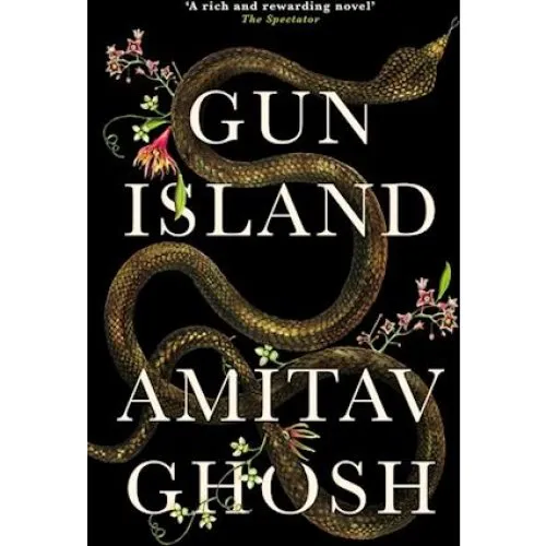 Amitav Ghosh - Gun Island (Bog)