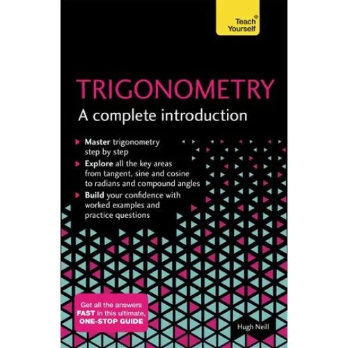 Hugh Neill: Trigonometry: A Complete Introduction - Bog