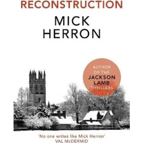 Mick Herron: Reconstruction - Bog