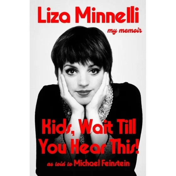 Liza Minnelli: Kids, Wait Till You Hear This! - Bog