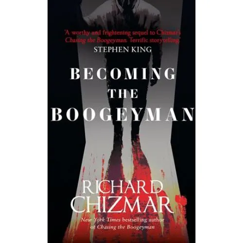 Richard Chizmar: Becoming the Boogeyman (Bog)